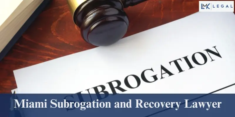 miami subrogation and recovery lawyer