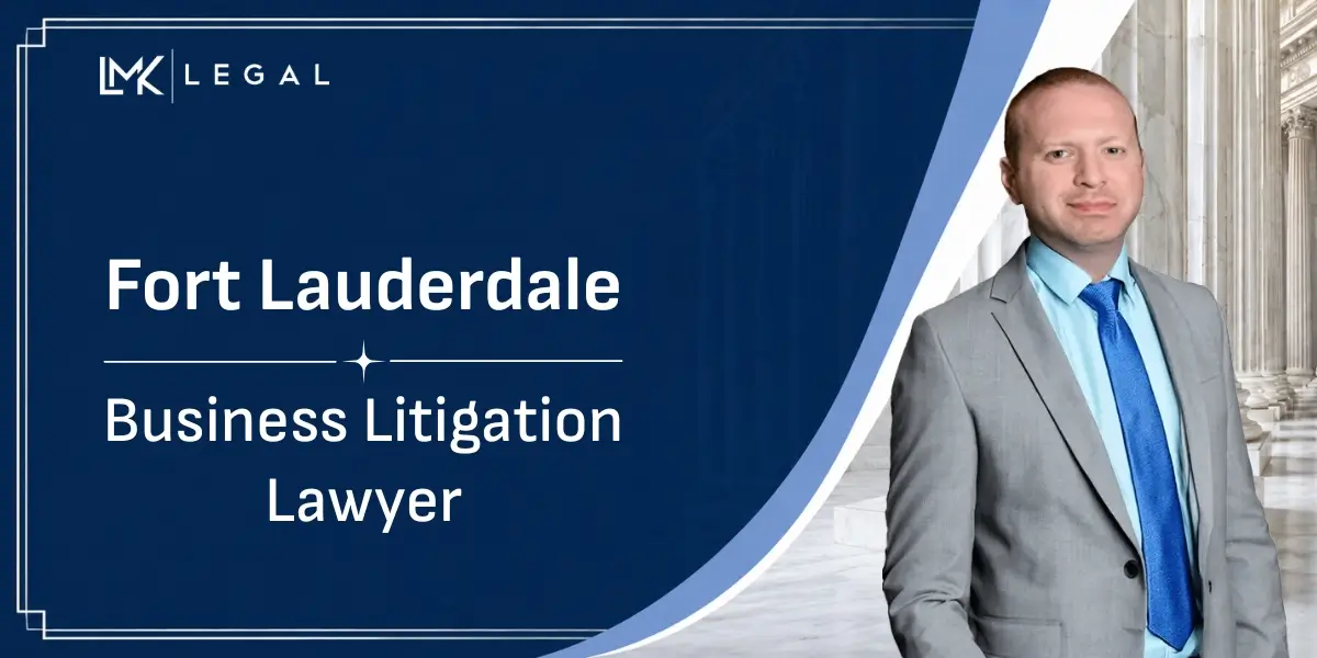 best fort lauderdale business litigation lawyer